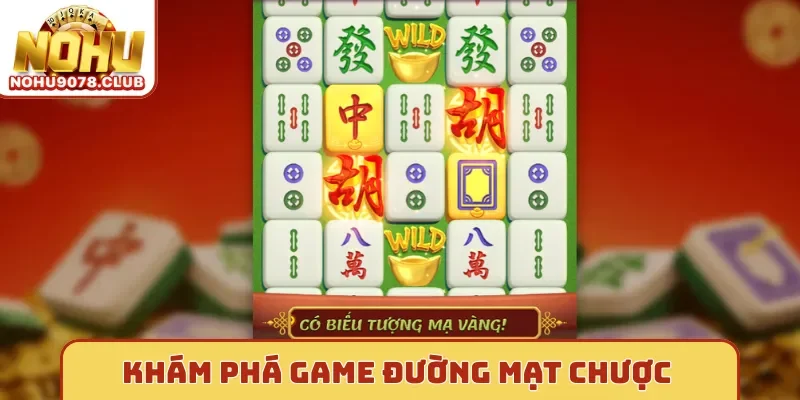 Khám phá game Đường Mạt Chược