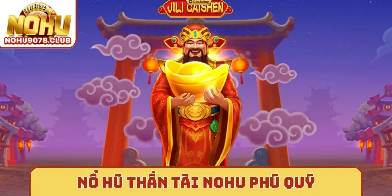 Nổ hũ Thần Tài